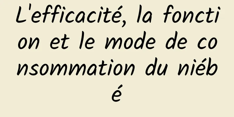 L'efficacité, la fonction et le mode de consommation du niébé