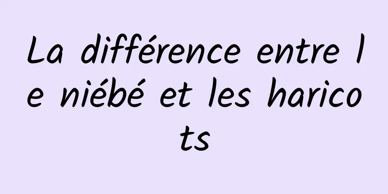 La différence entre le niébé et les haricots