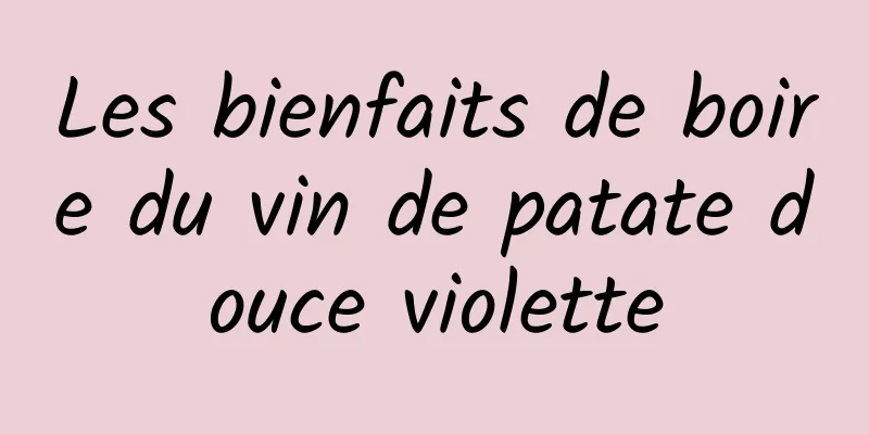 Les bienfaits de boire du vin de patate douce violette