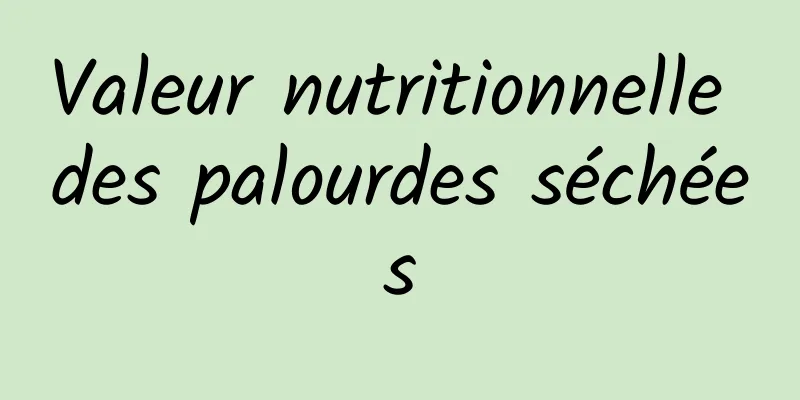 Valeur nutritionnelle des palourdes séchées