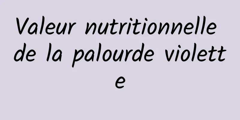 Valeur nutritionnelle de la palourde violette