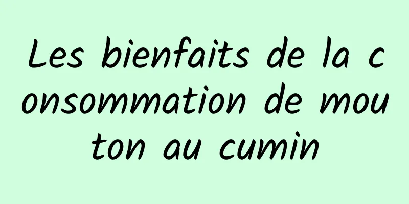 Les bienfaits de la consommation de mouton au cumin