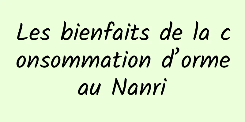 Les bienfaits de la consommation d’ormeau Nanri