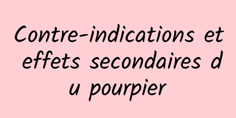 Contre-indications et effets secondaires du pourpier