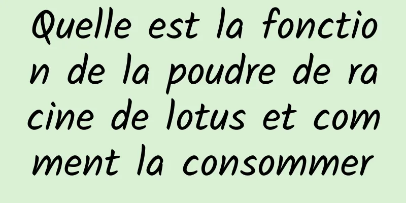 Quelle est la fonction de la poudre de racine de lotus et comment la consommer