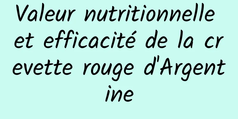 Valeur nutritionnelle et efficacité de la crevette rouge d'Argentine