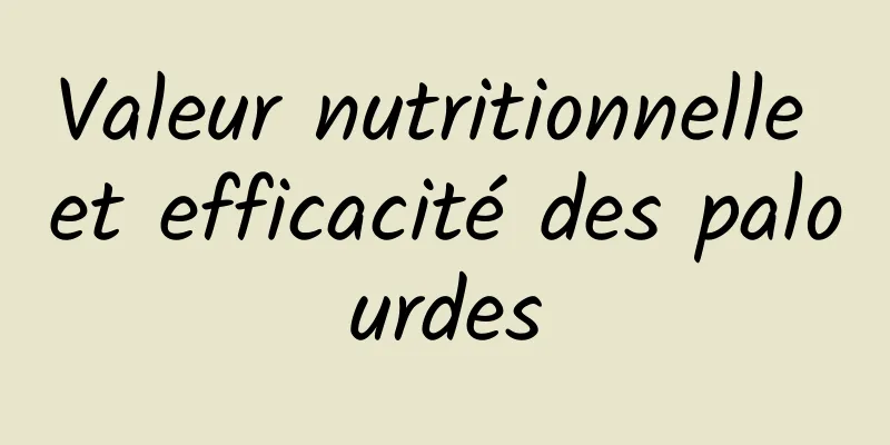 Valeur nutritionnelle et efficacité des palourdes