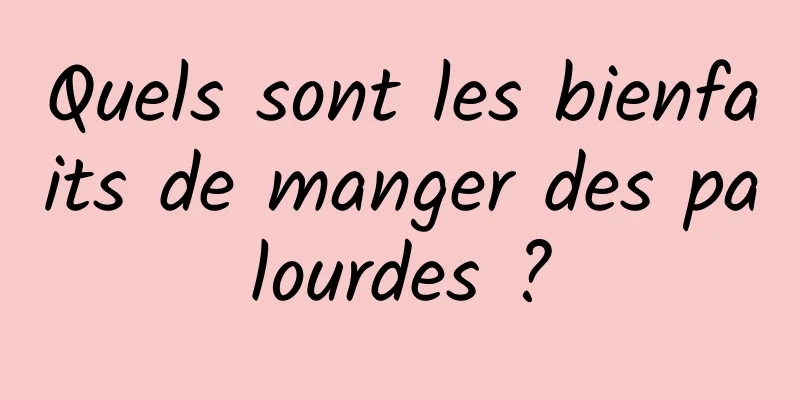 Quels sont les bienfaits de manger des palourdes ?