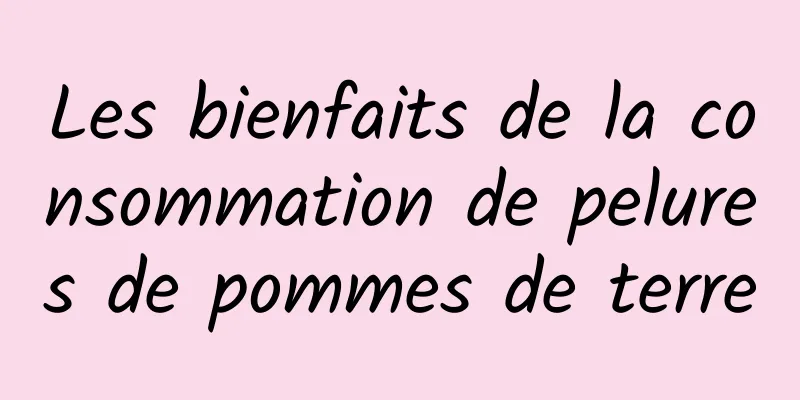 Les bienfaits de la consommation de pelures de pommes de terre