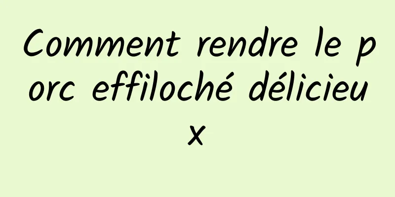 Comment rendre le porc effiloché délicieux