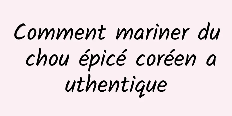 Comment mariner du chou épicé coréen authentique