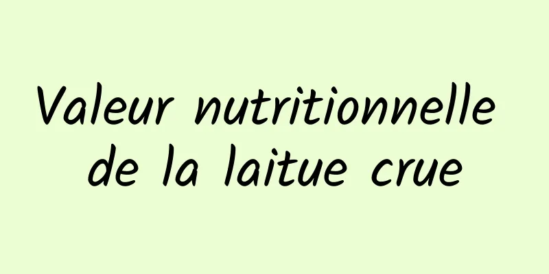 Valeur nutritionnelle de la laitue crue