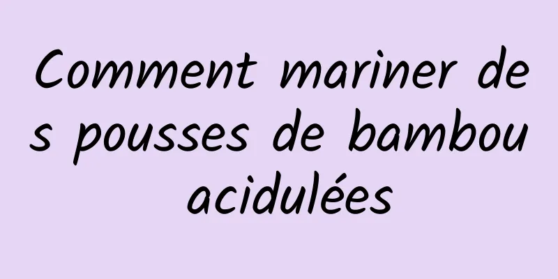 Comment mariner des pousses de bambou acidulées