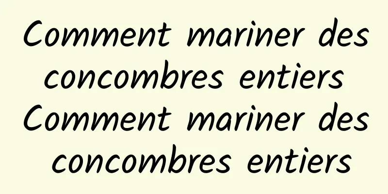 Comment mariner des concombres entiers Comment mariner des concombres entiers