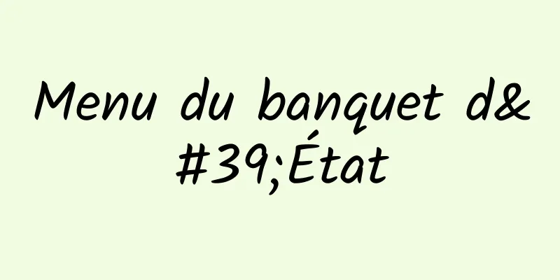 Menu du banquet d'État