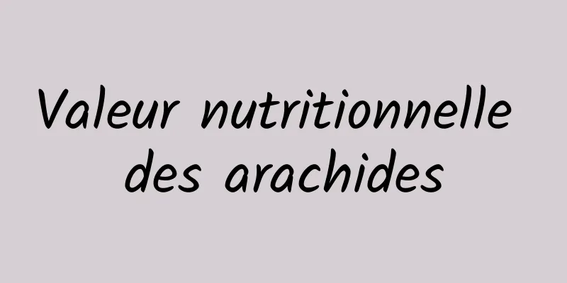 Valeur nutritionnelle des arachides