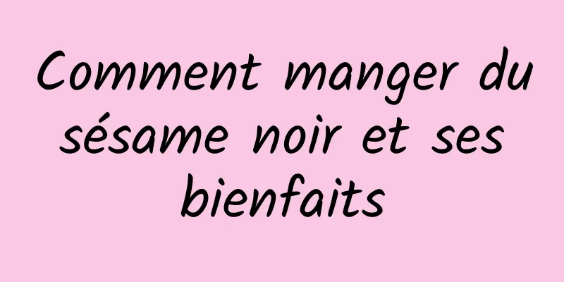 Comment manger du sésame noir et ses bienfaits