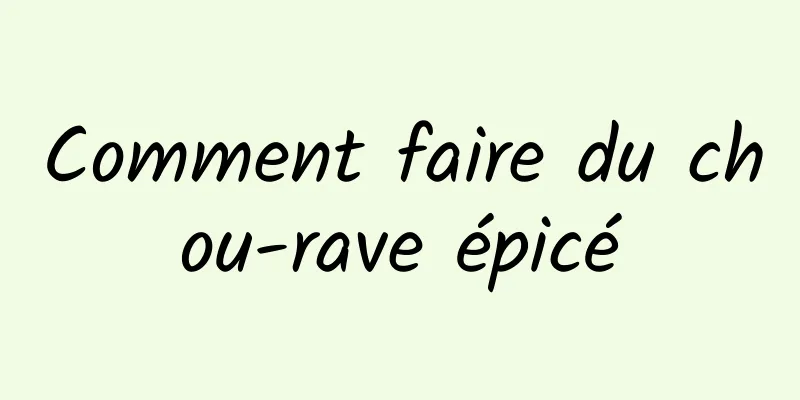 Comment faire du chou-rave épicé