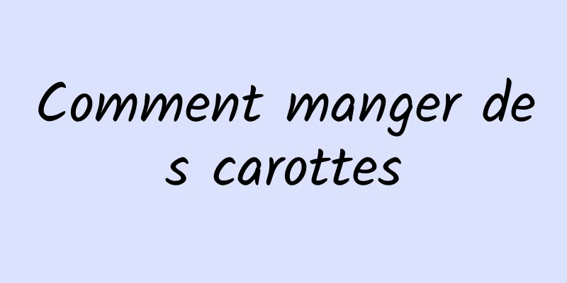 Comment manger des carottes