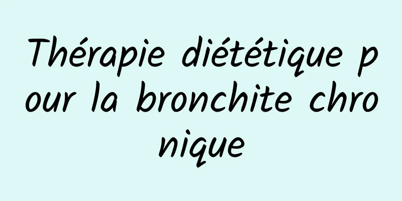 Thérapie diététique pour la bronchite chronique