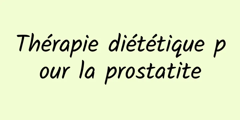 Thérapie diététique pour la prostatite