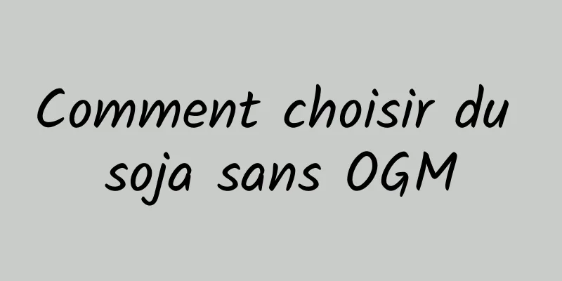 Comment choisir du soja sans OGM