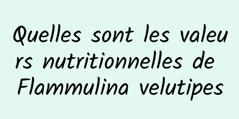 Quelles sont les valeurs nutritionnelles de Flammulina velutipes