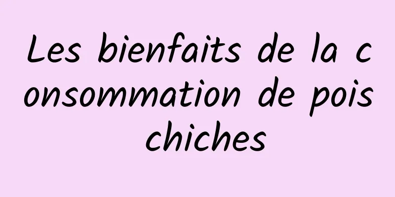 Les bienfaits de la consommation de pois chiches