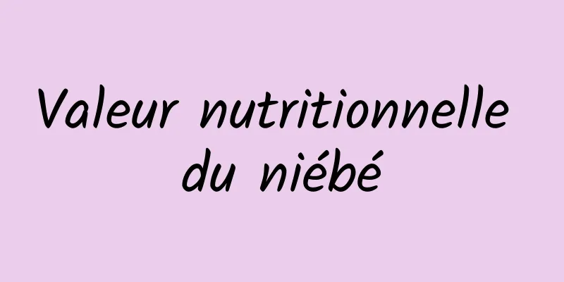 Valeur nutritionnelle du niébé