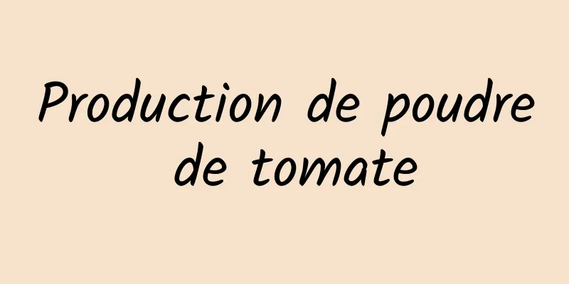 Production de poudre de tomate