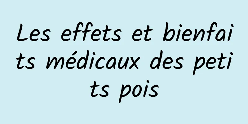 Les effets et bienfaits médicaux des petits pois