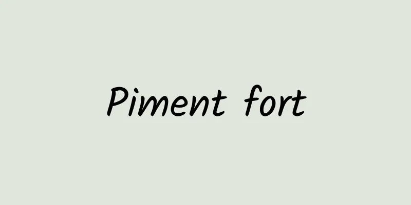 Piment fort