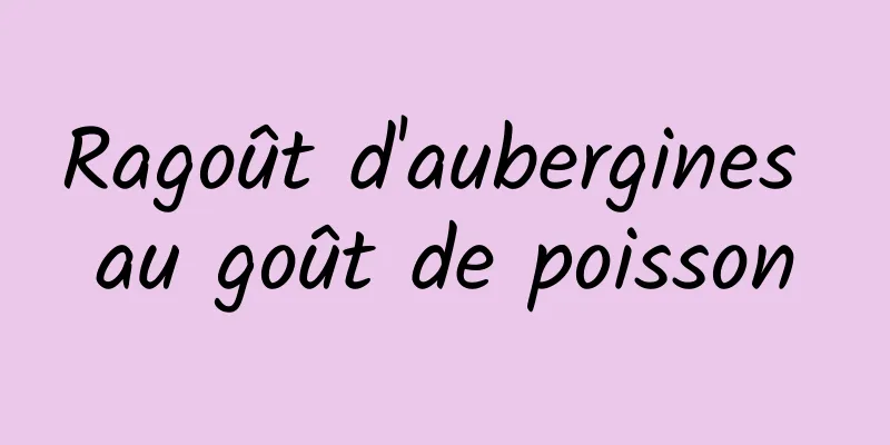 Ragoût d'aubergines au goût de poisson