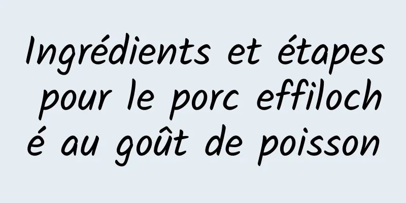 Ingrédients et étapes pour le porc effiloché au goût de poisson