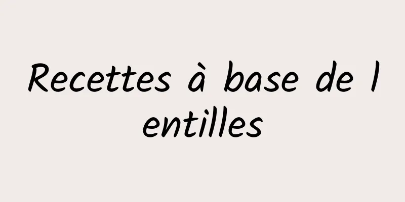 Recettes à base de lentilles