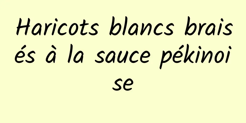 Haricots blancs braisés à la sauce pékinoise