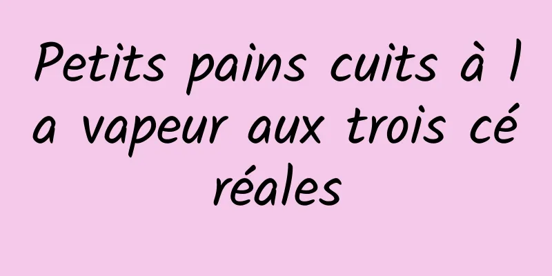 Petits pains cuits à la vapeur aux trois céréales