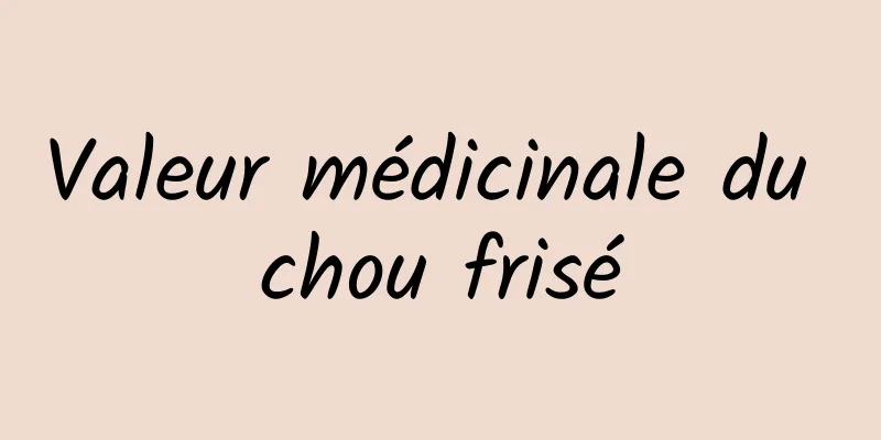 Valeur médicinale du chou frisé