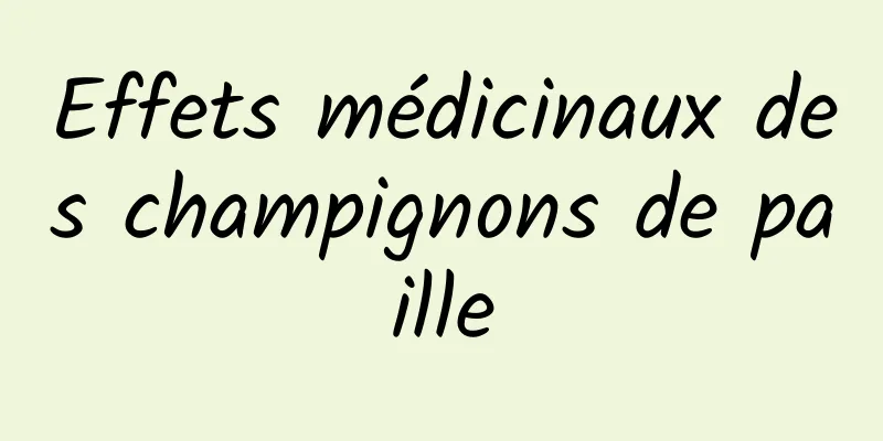 Effets médicinaux des champignons de paille