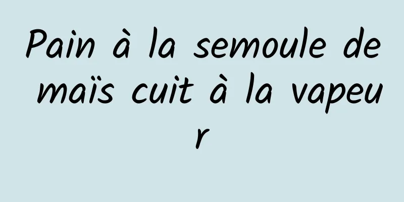 Pain à la semoule de maïs cuit à la vapeur