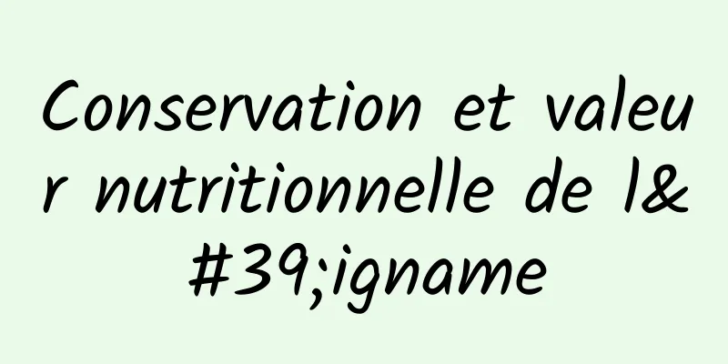 Conservation et valeur nutritionnelle de l'igname