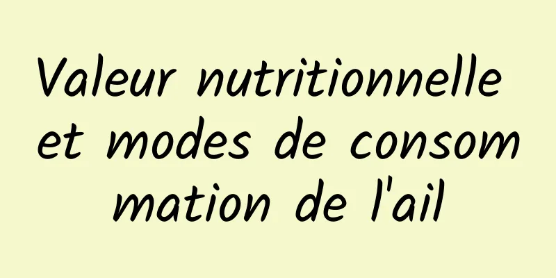 Valeur nutritionnelle et modes de consommation de l'ail