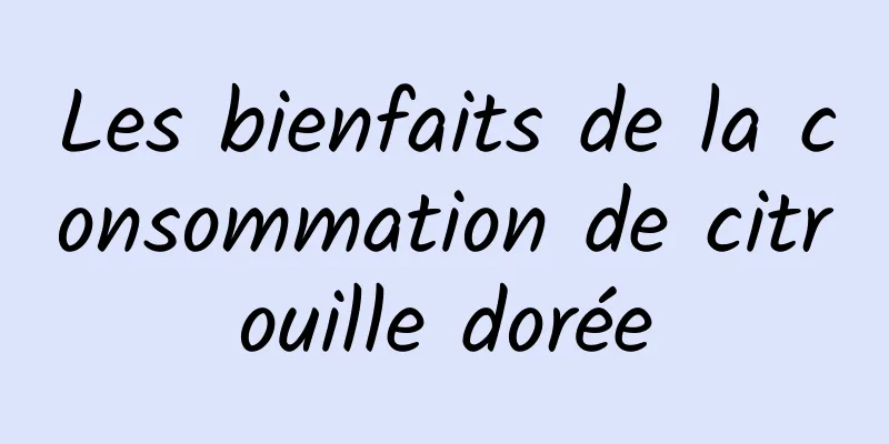 Les bienfaits de la consommation de citrouille dorée