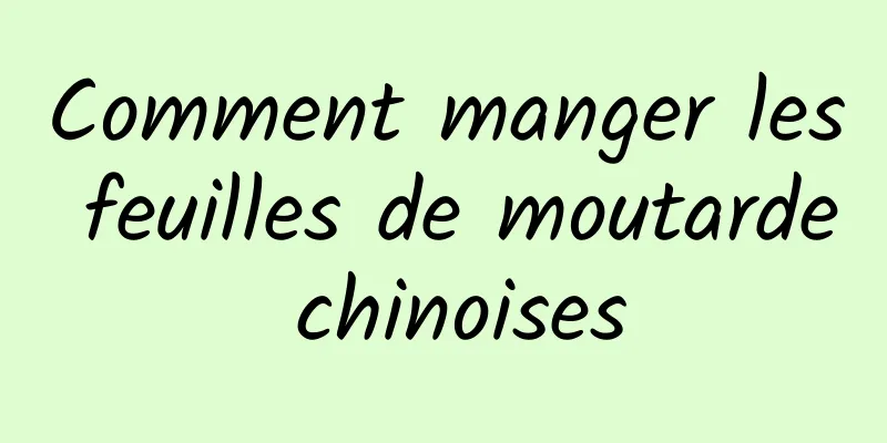 Comment manger les feuilles de moutarde chinoises