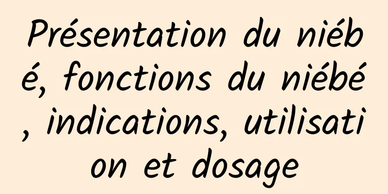 Présentation du niébé, fonctions du niébé, indications, utilisation et dosage