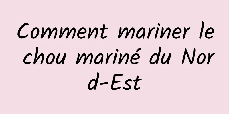 Comment mariner le chou mariné du Nord-Est