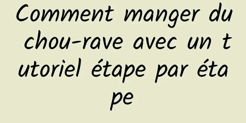 Comment manger du chou-rave avec un tutoriel étape par étape