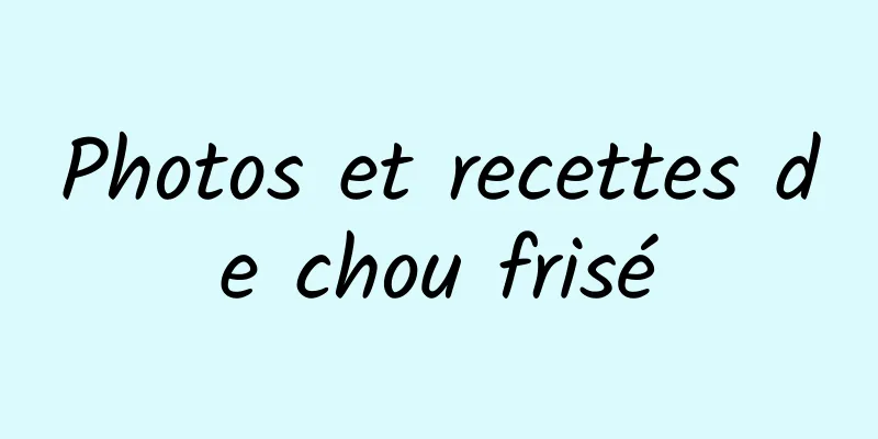 Photos et recettes de chou frisé