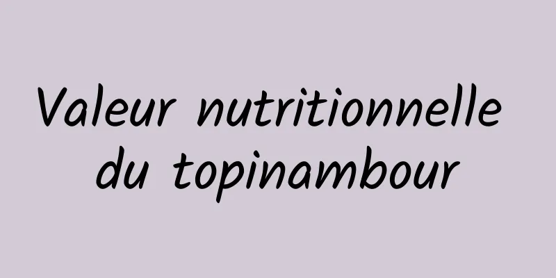 Valeur nutritionnelle du topinambour