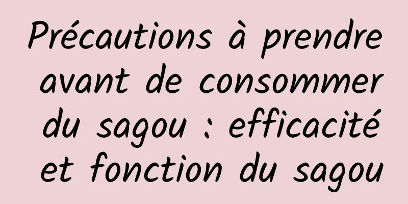 Précautions à prendre avant de consommer du sagou : efficacité et fonction du sagou